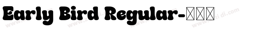 Early Bird Regular字体转换